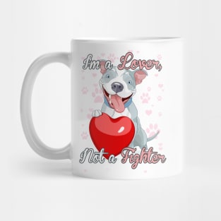 Staffie - I'm a Lover Not a Fighter! Especially for Staffordshire Bull Terrier Dog Lovers! Mug